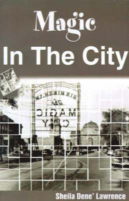 Sheila Dene' Lawrence - Magic in the City, Häftad