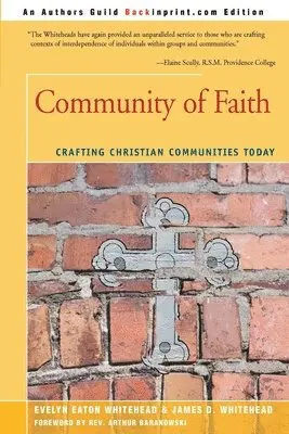 Evelyn Eaton Whitehead, James D Whitehead - Community of Faith, Häftad. Tillgänglighet: Lägg i varukorg