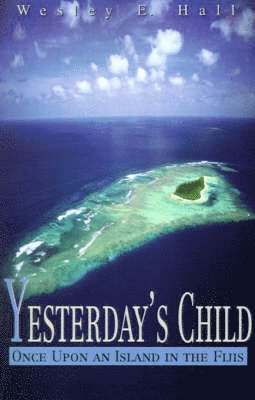 Wesley E Hall - Yesterday's Child, Häftad