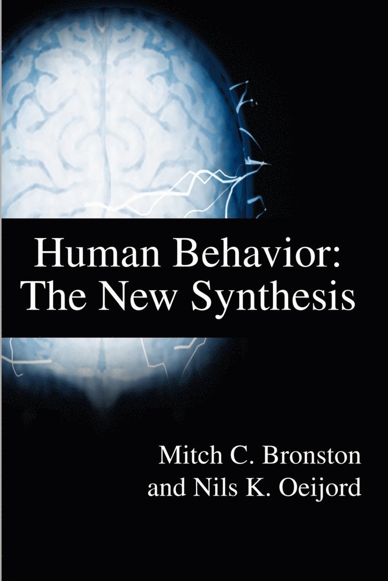 Nils K Oeijord - Human Behavior: The New Synthesis, Häftad