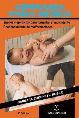 Barbara Zukunft-Huber - Gimnasia Para Bebes, Häftad