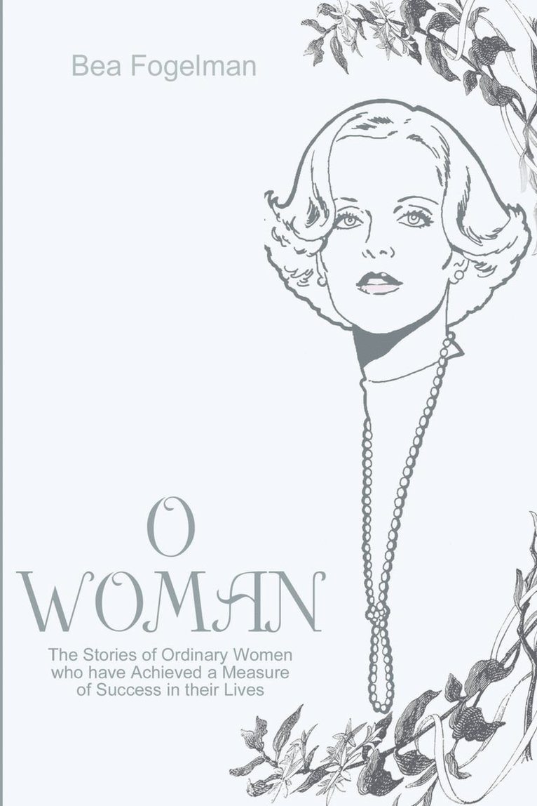 Bea Fogelman - O Woman, Häftad. Tillgänglighet: Lägg i varukorg