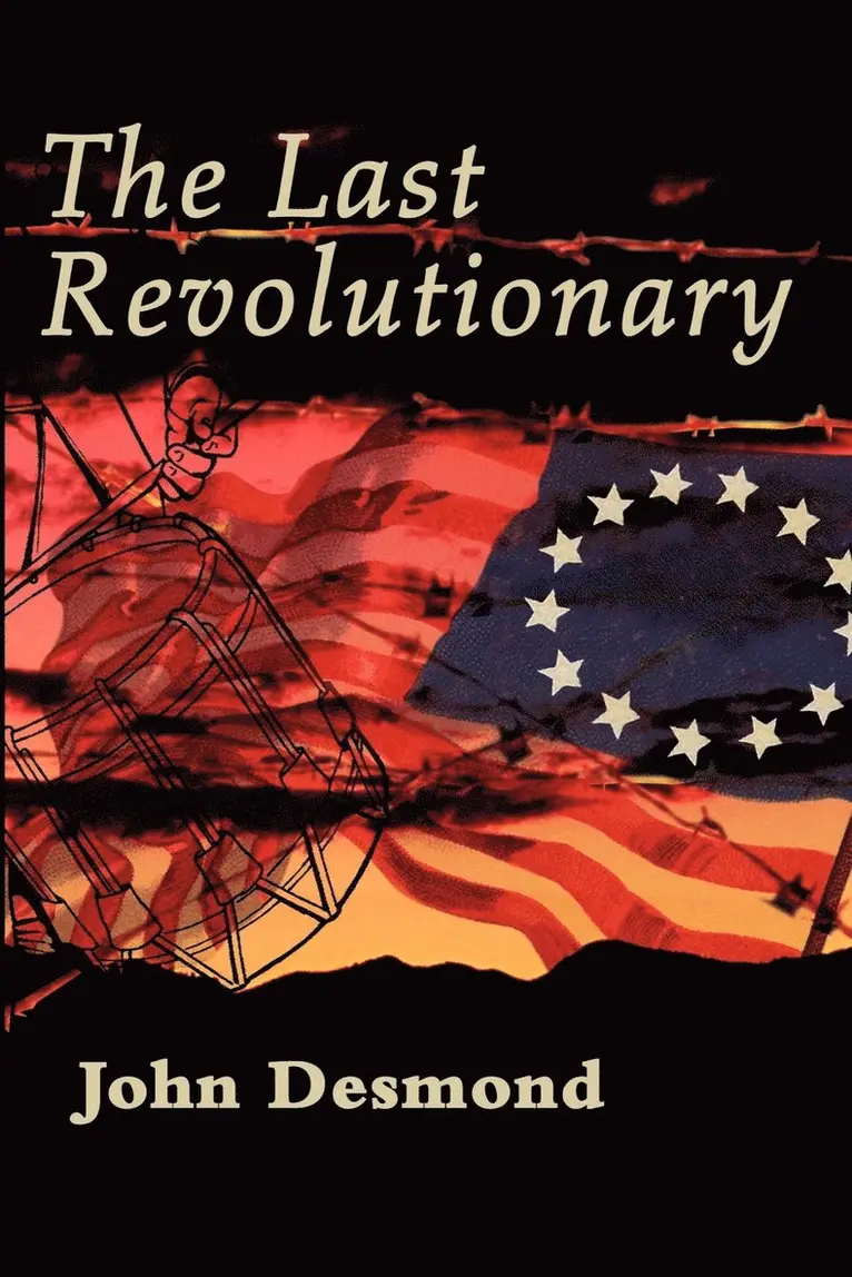 John Desmond - Last Revolutionary, Häftad. Tillgänglighet: Lägg i varukorg