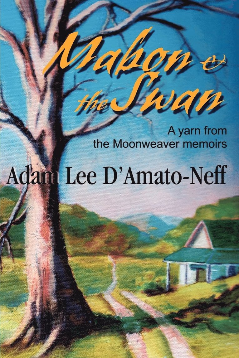 Adam Lee D'Amato-Neff - Mabon & the Swan, Häftad. Tillgänglighet: Lägg i varukorg
