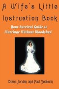 A Wife's Little Instruction Book