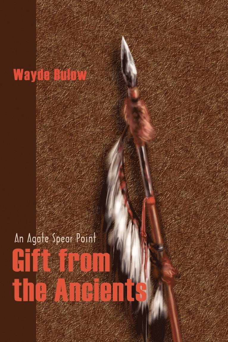 Wayde Bulow - Gift from the Ancients, Häftad