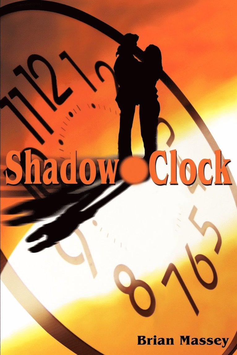 Brian A Massey - Shadow Clock, Häftad. Tillgänglighet: Lägg i varukorg