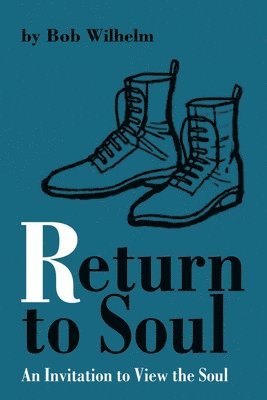 Robert Wilhelm - Return to Soul, Häftad. Tillgänglighet: Lägg i varukorg