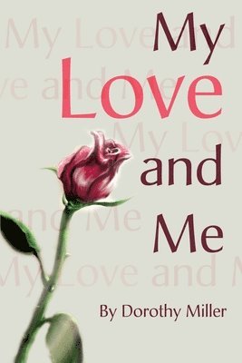 Dorothy Miller - My Love and Me, Häftad
