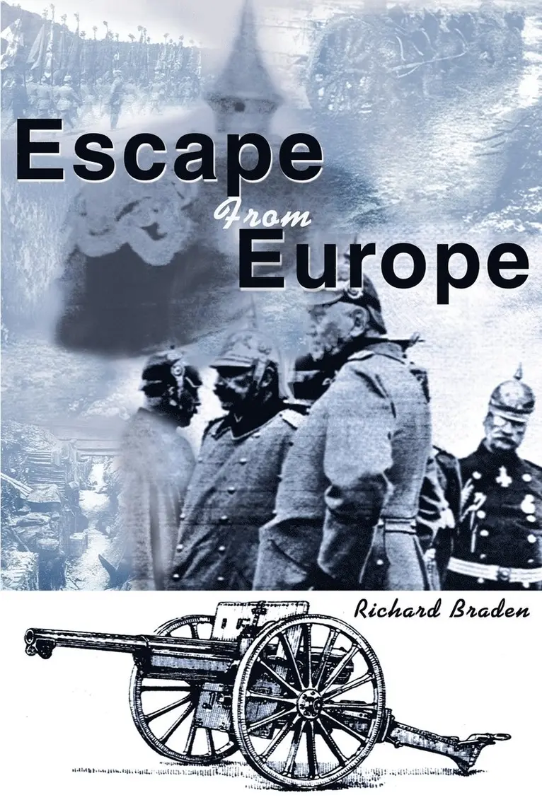 Richard Braden - Escape From Europe, Häftad. Tillgänglighet: Lägg i varukorg