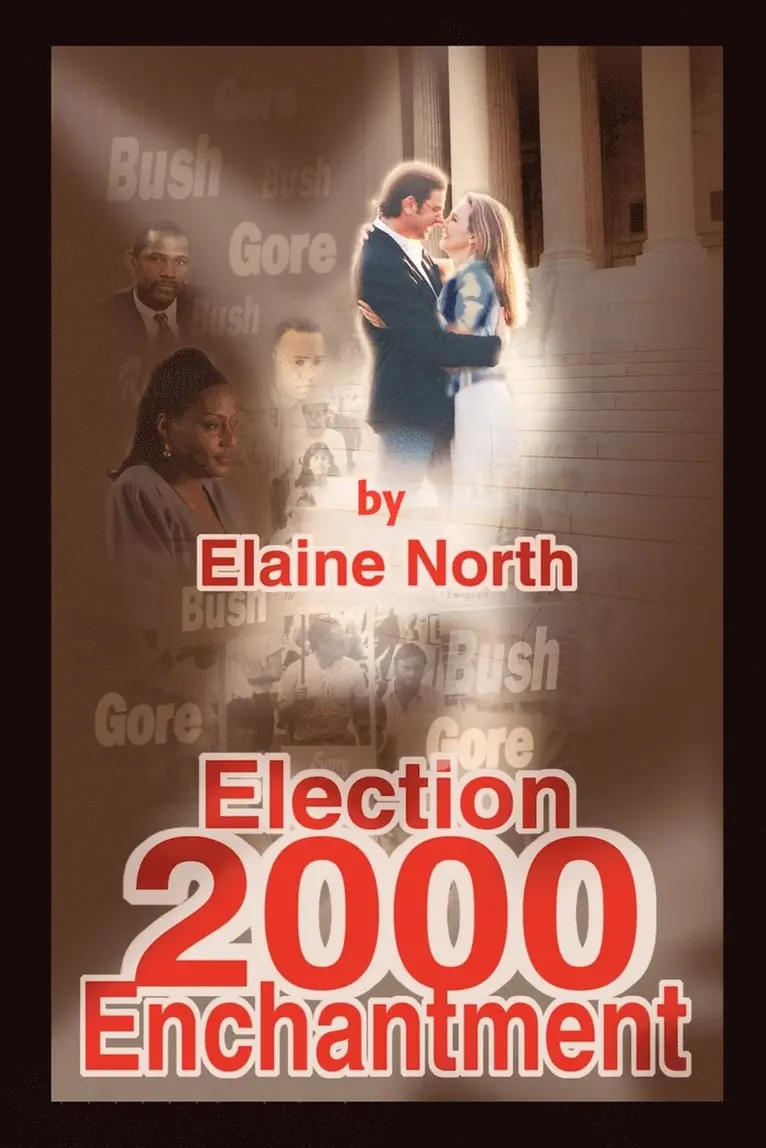 Elaine North - Election 2000 Enchantment, Häftad. Tillgänglighet: Lägg i varukorg