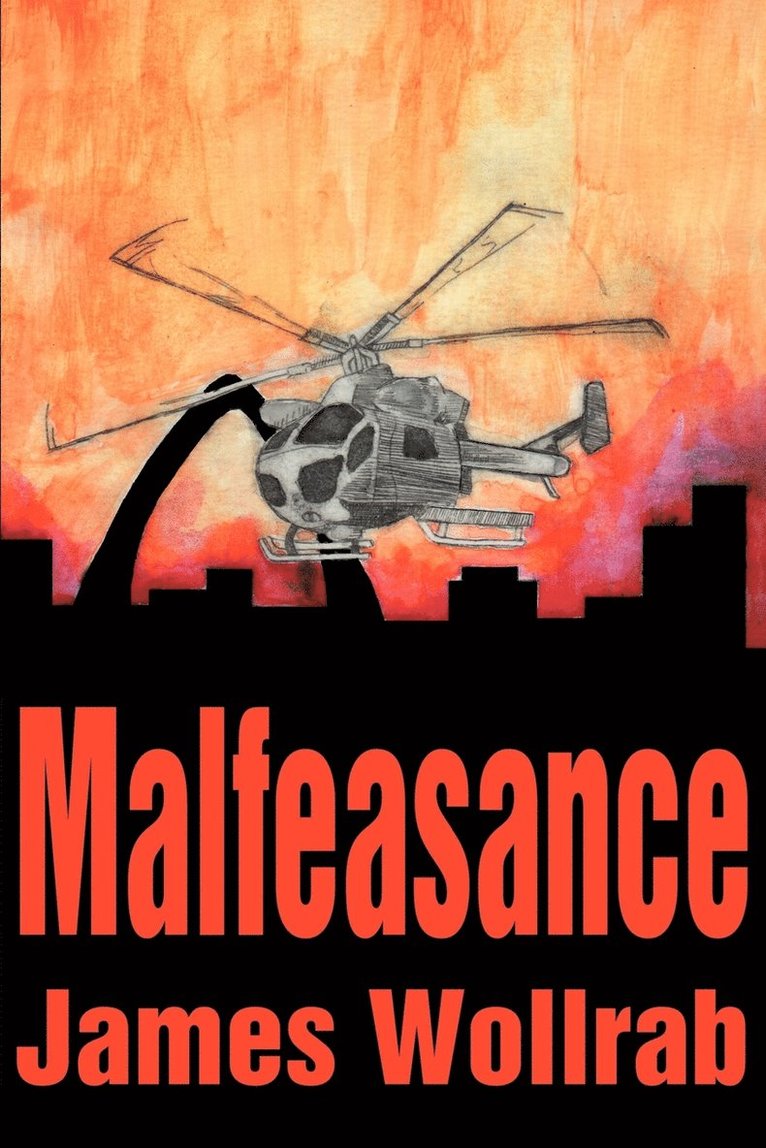 James E Wollrab - Malfeasance, Häftad