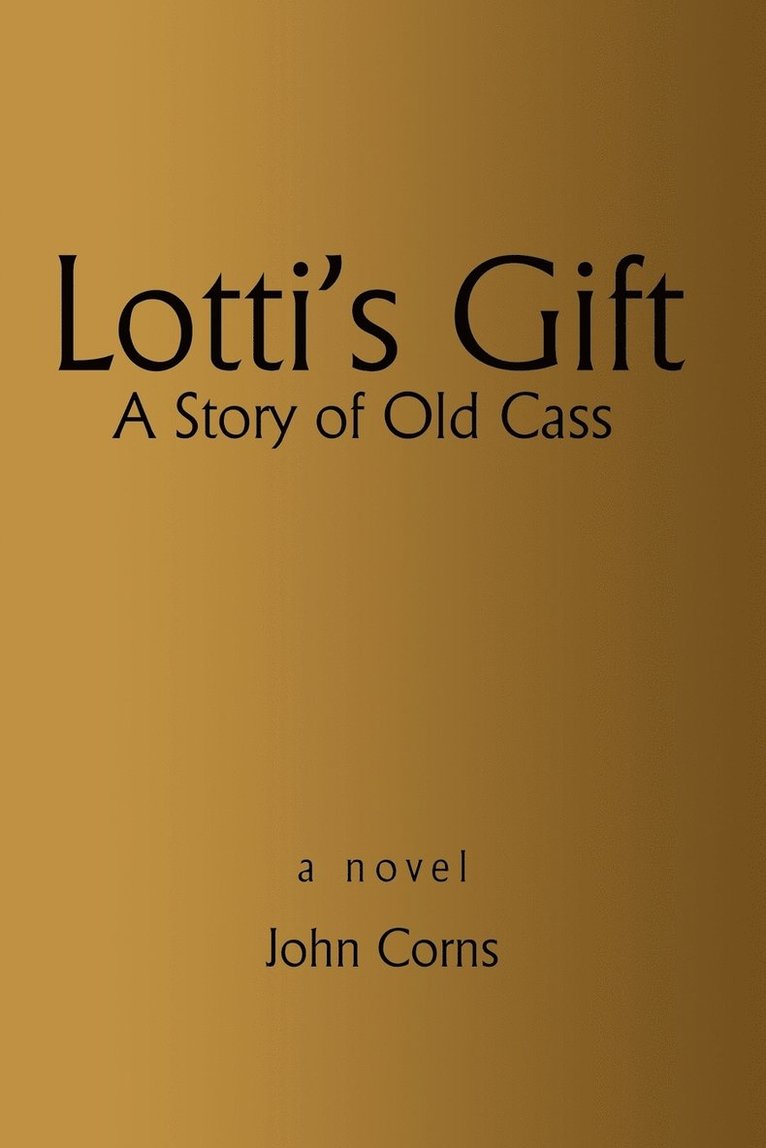 John H Corns - Lotti's Gift, Häftad. Tillgänglighet: Lägg i varukorg