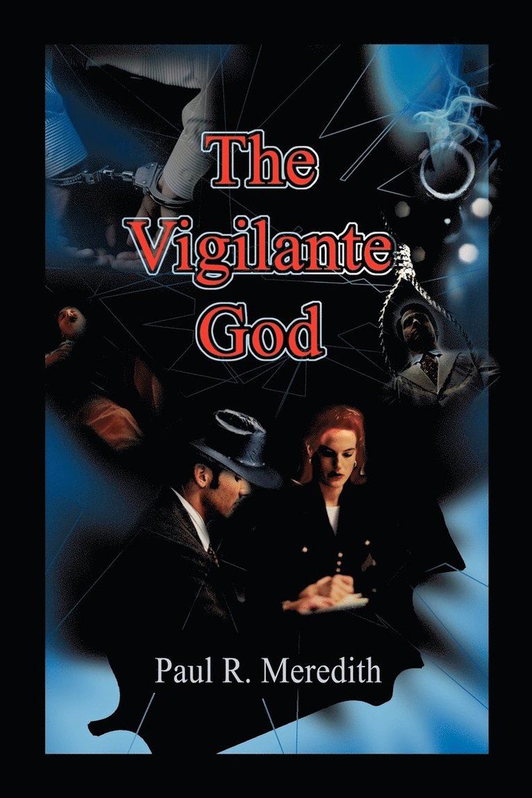 Paul R Meredith - Vigilante God, Häftad