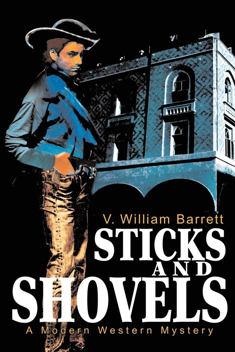 V William Barrett - Sticks and Shovels, Häftad