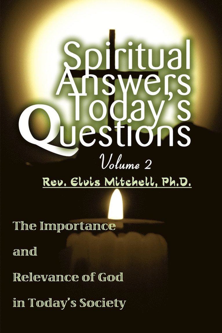 Elvis Mitchell - Spiritual Answers Today's Questions Volume II, Häftad