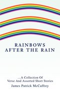 Rainbows After The Rain