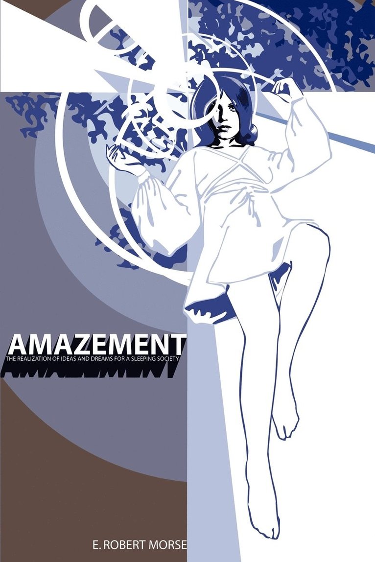 E Robert Morse - Amazement, Häftad. Tillgänglighet: Lägg i varukorg