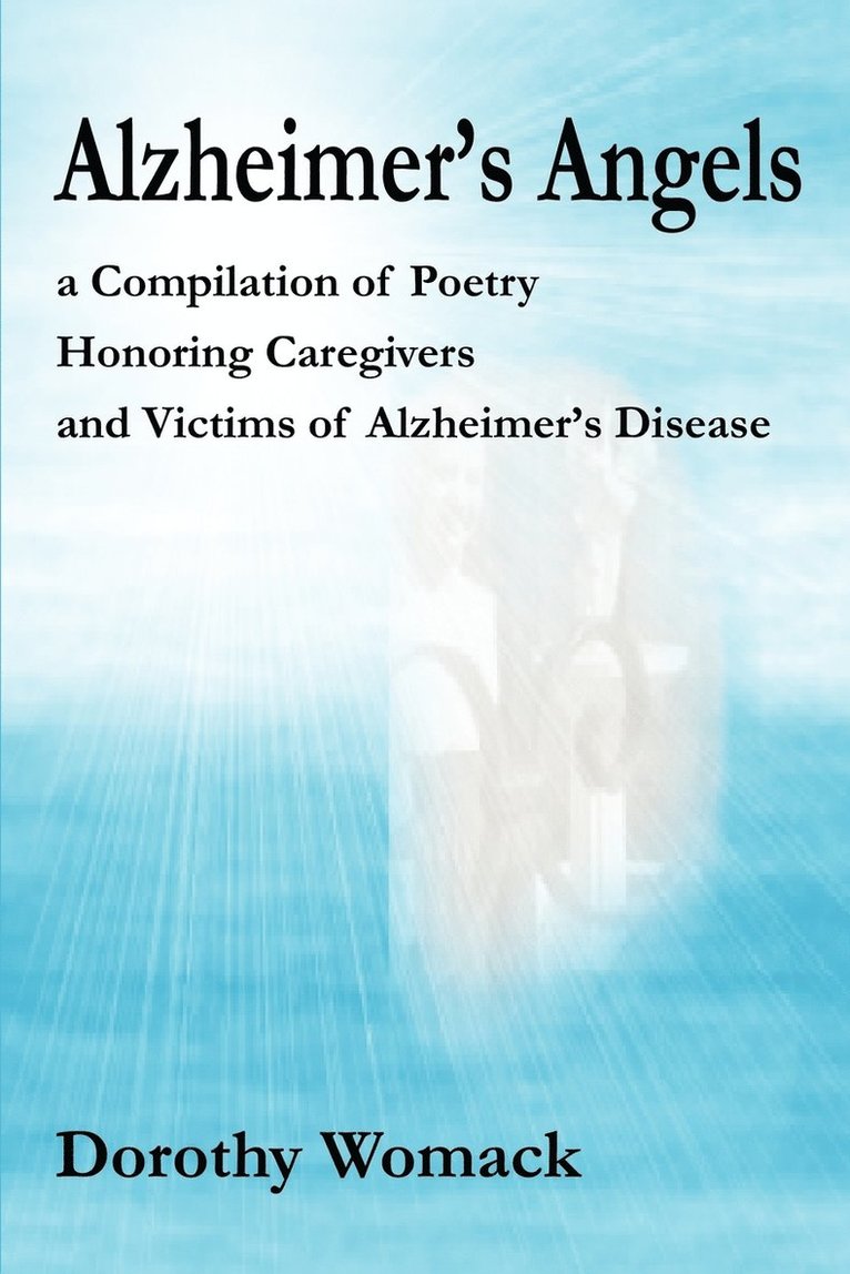 Dorothy Womack - Alzheimer's Angels, Häftad. Tillgänglighet: Lägg i varukorg