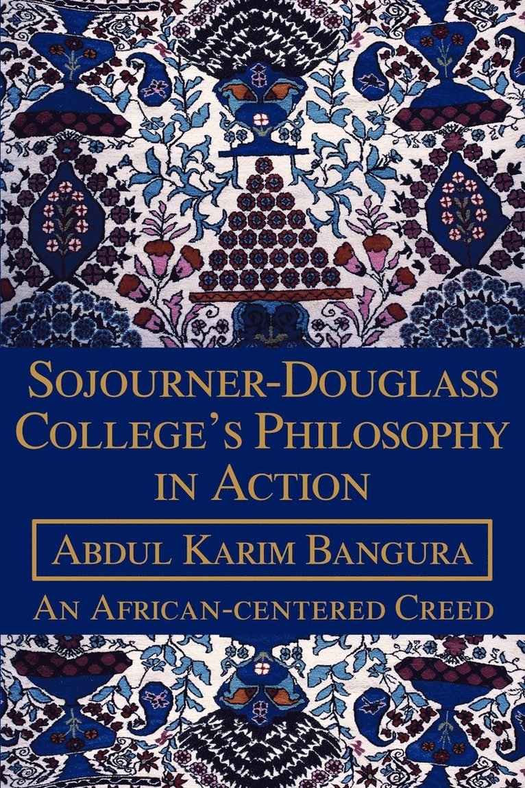 Abdul K Bangura - Sojourner-Douglass College's Philosophy in Action, Häftad. Tillgänglighet: Lägg i varukorg