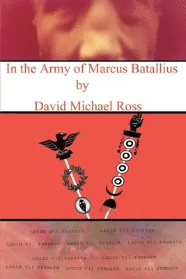 David M Ross - In the Army of Marcus Batallius, Häftad. Tillgänglighet: Lägg i varukorg