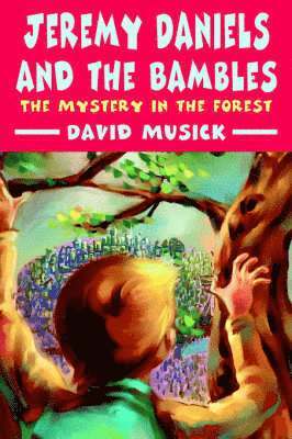 David Musick - Jeremy Daniels and the Bambles, Häftad. Tillgänglighet: Lägg i varukorg