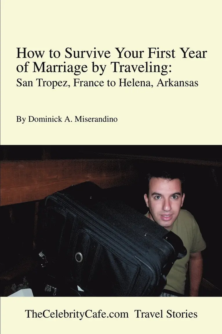 How to Survive Your First Year of Marriage by Traveling