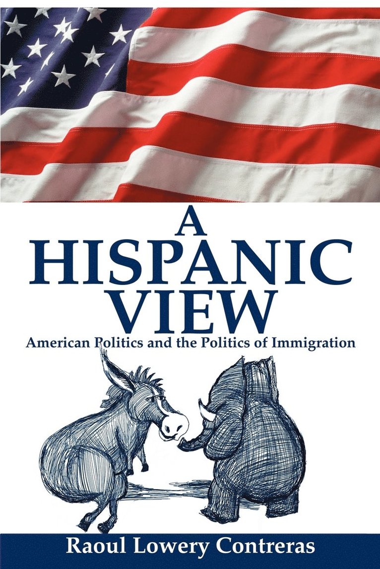 Raoul Lowery Contreras - Hispanic View, Häftad. Tillgänglighet: Lägg i varukorg