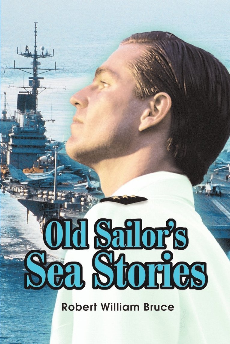 Robert W Bruce - Old Sailor's Sea Stories, Häftad