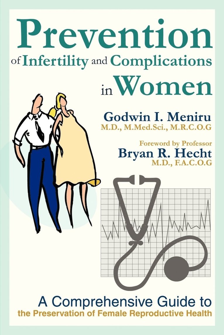 Godwin I Meniru - Prevention of Infertility and Complications in Women, Häftad. Tillgänglighet: Lägg i varukorg