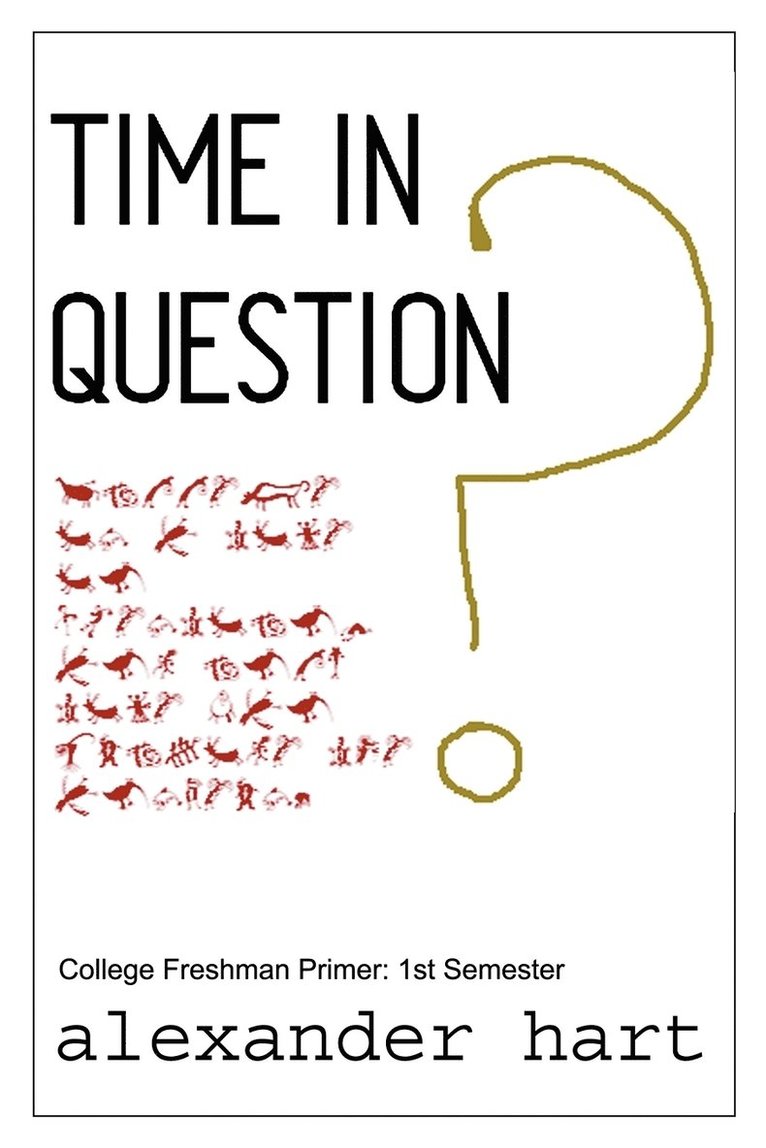 Alexander Hart - Time In Question, Häftad. Tillgänglighet: Lägg i varukorg