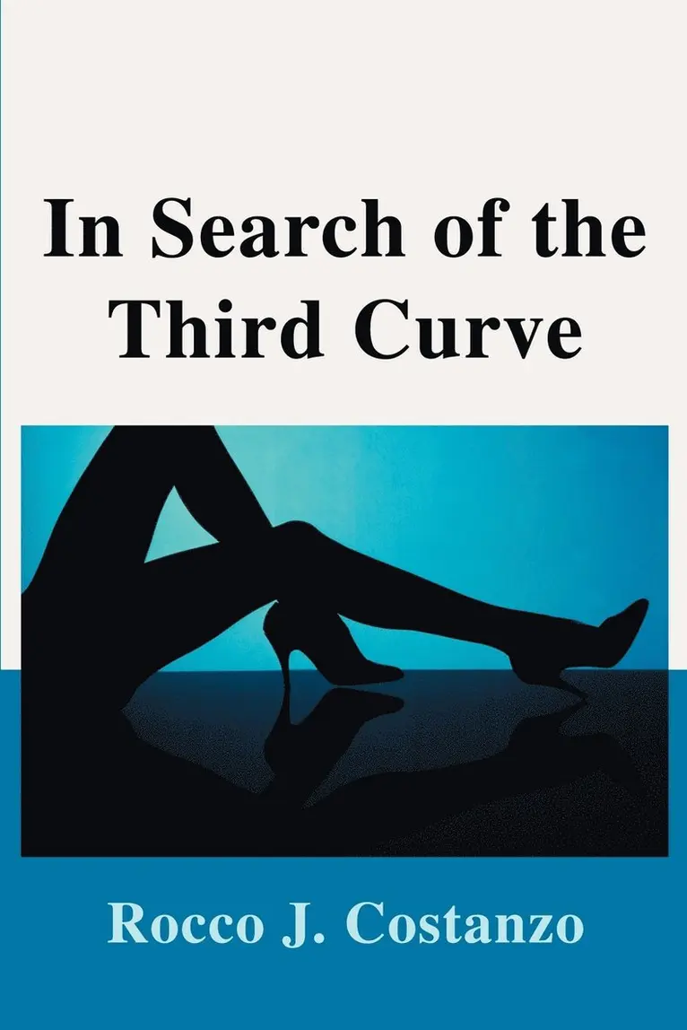 Rocco J Costanzo - In Search of the Third Curve, Häftad. Tillgänglighet: Lägg i varukorg