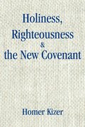 Holiness, Righteousness