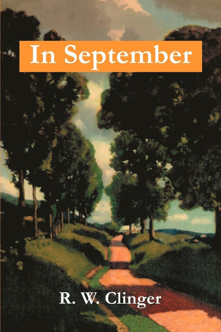 R W Clinger - In September, Häftad