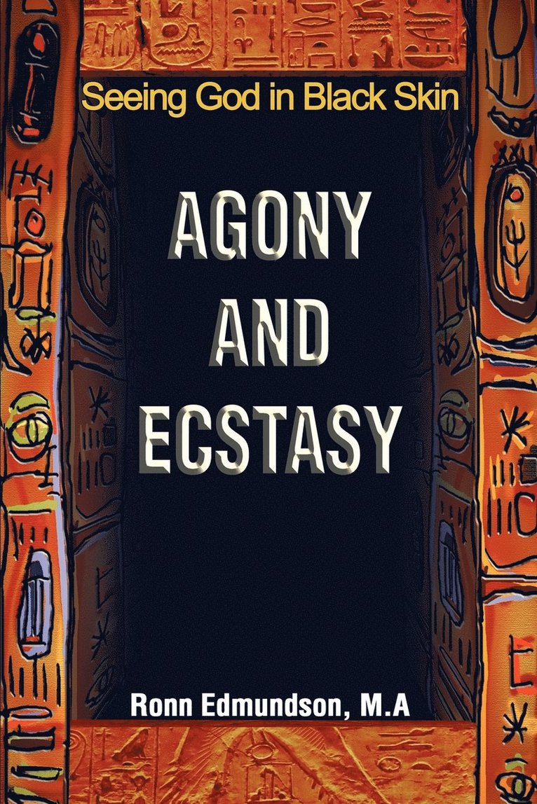 Ronn Edmundson - Agony and Ecstasy, Häftad