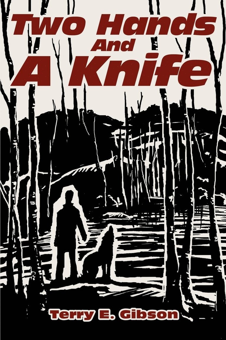 Terry Gibson - Two Hands and a Knife, Häftad. Tillgänglighet: Lägg i varukorg