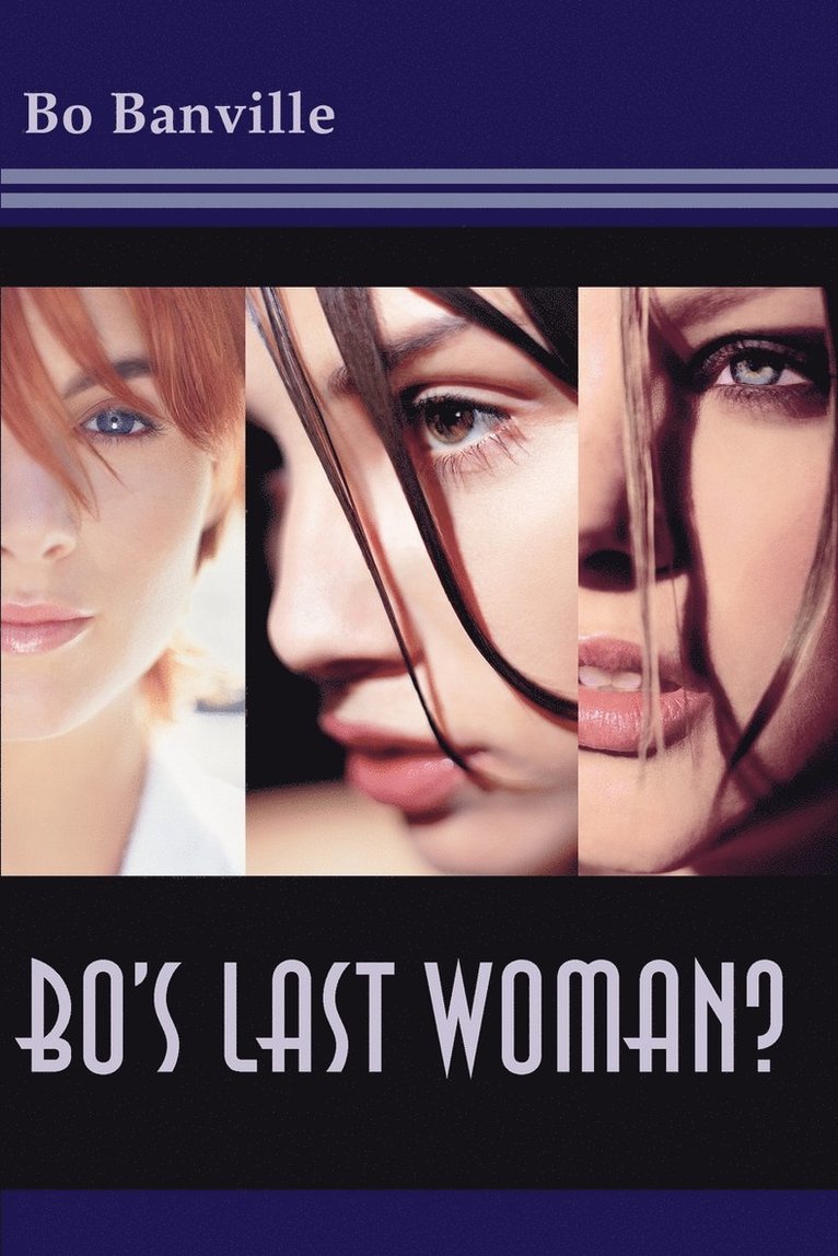 Bo Banville - Bo's Last Woman?, Häftad