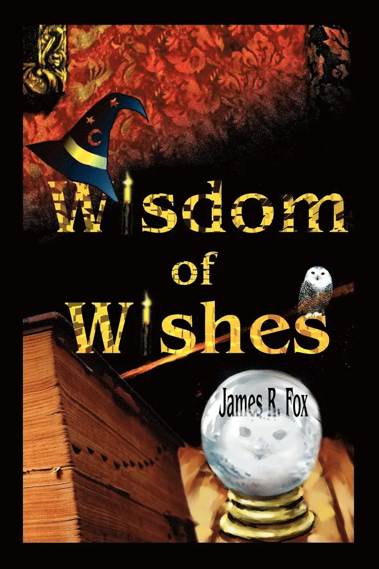 James R Fox - Wisdom of Wishes, Häftad. Tillgänglighet: Lägg i varukorg