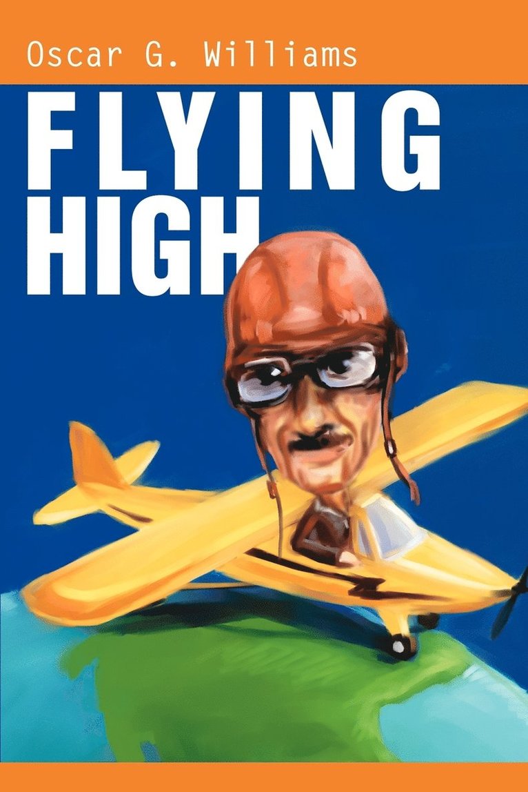 Oscar G Williams - Flying High, Häftad. Tillgänglighet: Lägg i varukorg