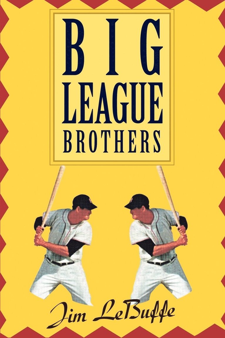 Jim Lebuffe - Big League Brothers, Häftad. Tillgänglighet: Lägg i varukorg