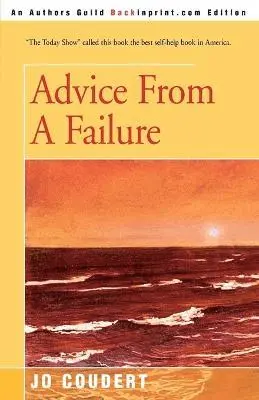 Jo Coudert - Advice From A Failure, Häftad. Tillgänglighet: Lägg i varukorg