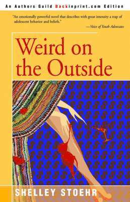 Shelley Stoehr - Weird on the Outside, Häftad