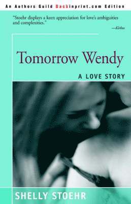 Shelley Stoehr - Tomorrow Wendy, Häftad