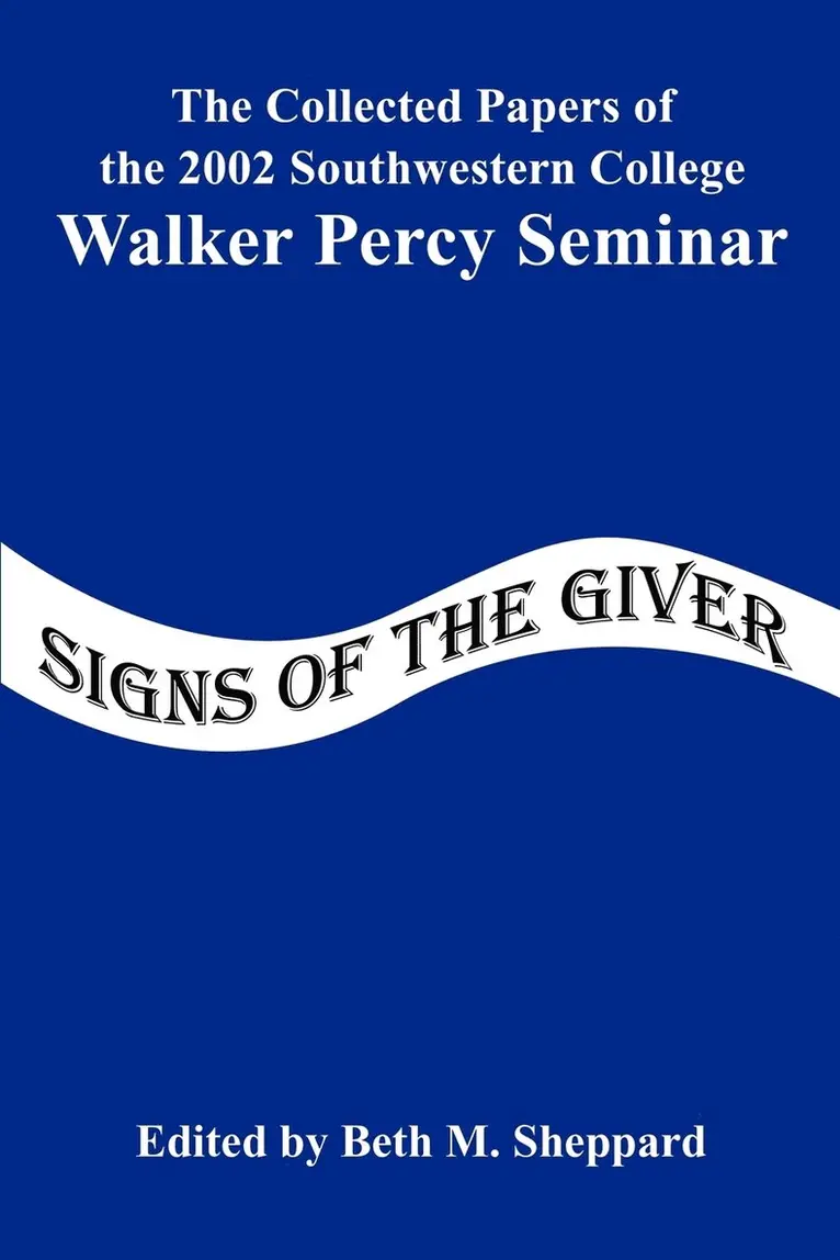 Southwestern College, Beth M Sheppard - Signs of the Giver, Häftad. Tillgänglighet: Lägg i varukorg