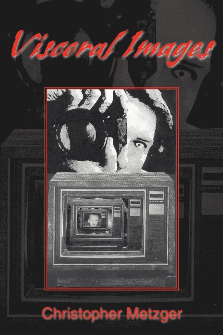 Christopher Metzger - Visceral Images, Häftad