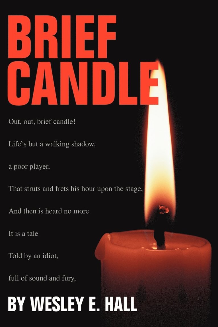 Wesley E Hall - Brief Candle, Häftad
