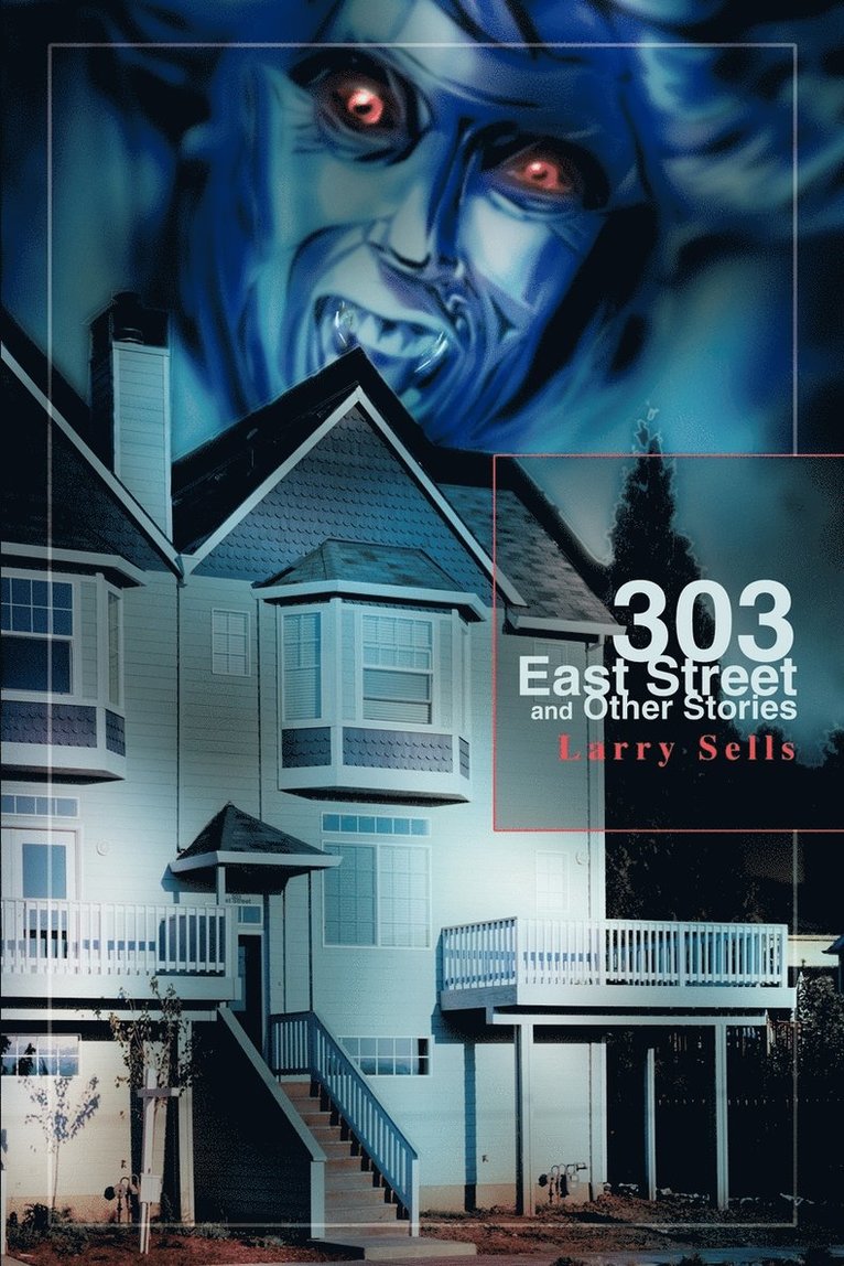 Larry Sells - 303 East Street and Other Stories, Häftad. Tillgänglighet: Lägg i varukorg