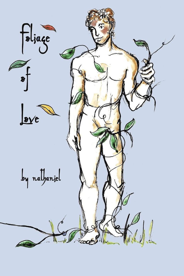Nathaniel - Foliage of Love, Häftad. Tillgänglighet: Lägg i varukorg