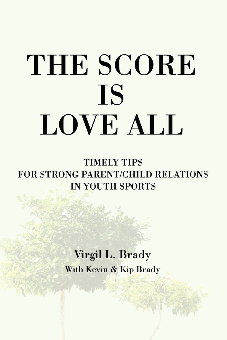 Virgil L Brady - Score Is Love All, Häftad. Tillgänglighet: Lägg i varukorg