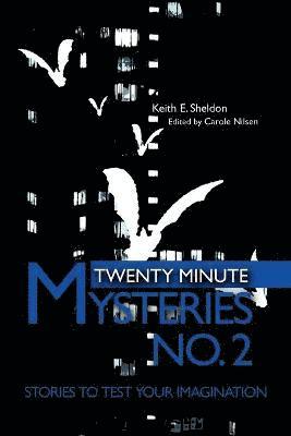 Keith E Sheldon - Twenty Minute Mysteries No. 2, Häftad